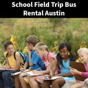 Text reads School Field Trip Bus Rental Austin. Above and image of school children with books open.